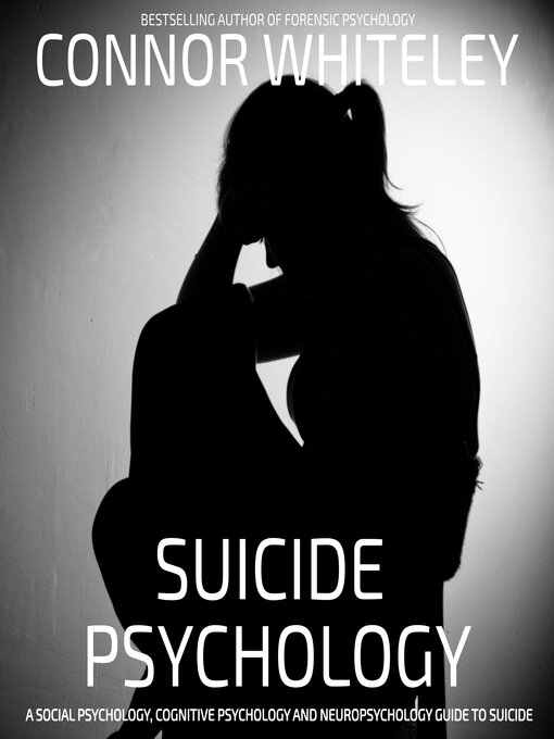 Title details for Suicide Psychology by Connor Whiteley - Available